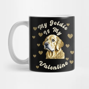 My Goldie is My Valentine Mug